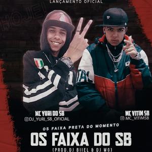 Os Faixa Preta do Momento (feat. Mc Yuri do SB & Mc Vitim SB)