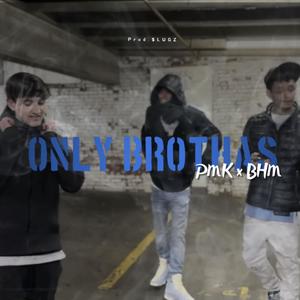 Only Brothas (Explicit)