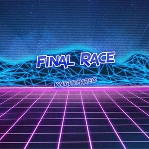 Final Race (phase 1)