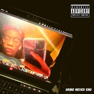 Grind Never End (Intro) (Explicit)