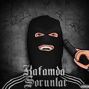 Kafamda Sorunlar (Explicit)