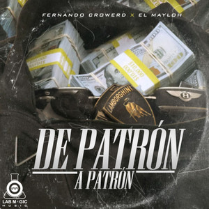 De Patron a Patron (feat. El Mayloh)