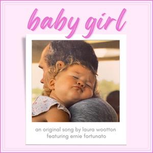 Baby Girl (feat. Ernie Fortunato)