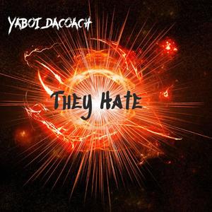 They Hate (Explicit)