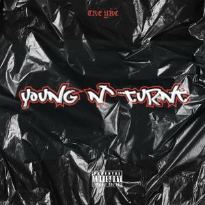 YOUNG N' TURNT (Explicit)