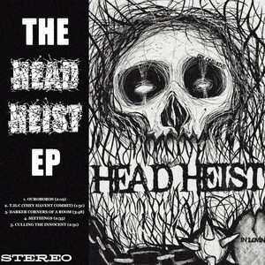 The Head Heist EP (Explicit)