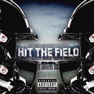 HIT THE FIELD (feat. DDUB) (Explicit)