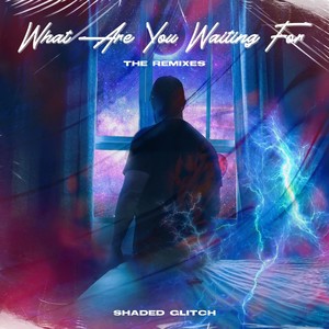 What Are You Waiting For (The Remixes)