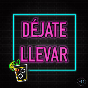 Déjate Llevar