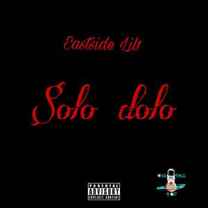 Solo dolo (Explicit)