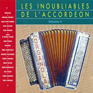 Les Inoubliables De L'accordéon Vol. 4