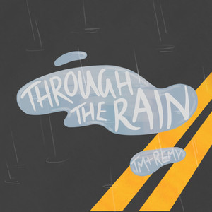 Through the Rain (Explicit)