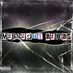 Midnight Riders (Explicit)