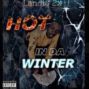 Hot In Da Winter (Explicit)