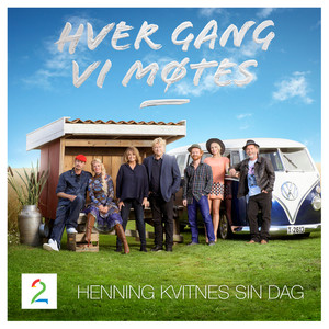 Hver gang vi møtes (Sesong 5 / Henning Kvitnes sin dag)