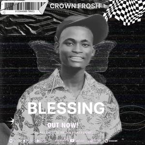 Blessings (feat. Crown frosh)