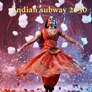 Indian Subway 2030