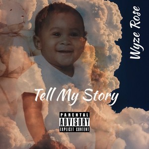 Tell My Story (Explicit)