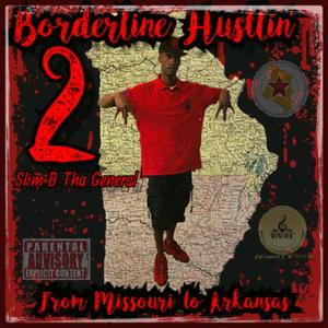 Borderline Hustlin' 2 (Explicit)