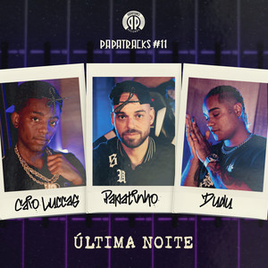 Última Noite (Papatracks#11)