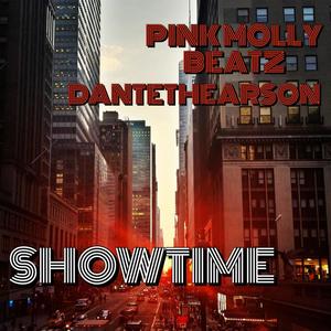 Showtime (feat. DanteTheArson) [Explicit]