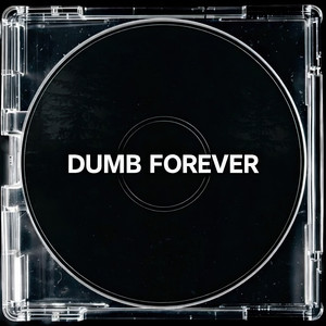DUMB FOREVER (I|Explicit)