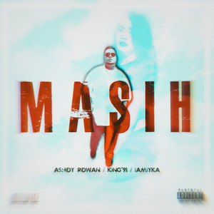 Masih (feat. IamIyka) (Explicit)