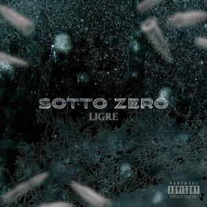 SOTTO ZERO (Explicit)