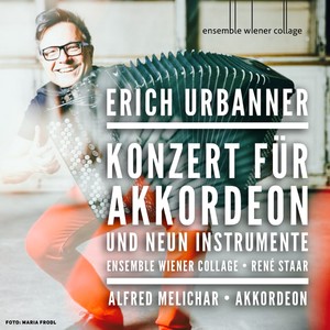 Erich Urbanner: Konzert für Akkordeon und neun Instrumente - Alfred Melichar, Akkordeon