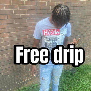 Free Drip (Explicit)