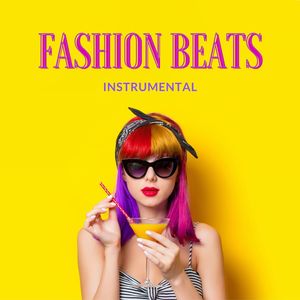 Fashion Beats Instrumental: Fashion EDM Background Instrumental Music