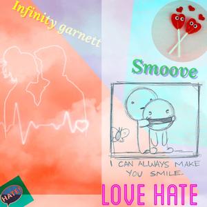 Love hate (feat. Infinity Garnett) [Explicit]