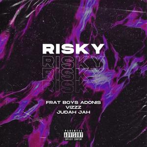 RISKY (feat. Vizzz & Judah Jah) (Explicit)
