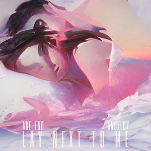 Lay Next To Me (feat. Angeluv)