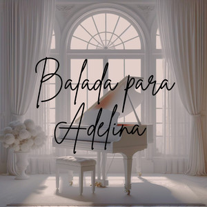 Balada Para Adelina