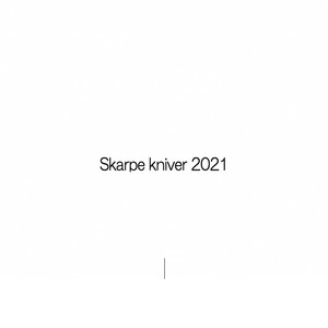 Skarpe Kniver 2021 (Explicit)