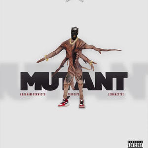 MUTANT (feat. Bam Bilyones & Prinsipe) [Explicit]