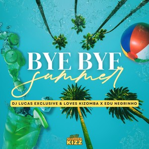 Bye Bye Summer