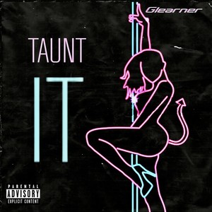 Taunt It (Explicit)