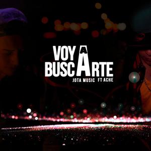 Voy a Buscarte (feat. Ache)