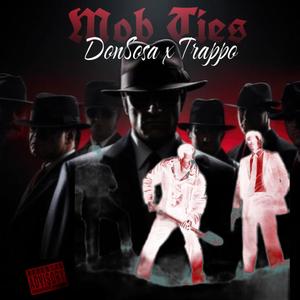 Mob Ties (feat. Trappo) (Explicit)