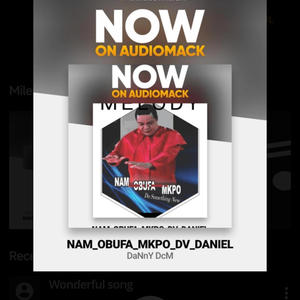 NAM OBUFA MKPO (feat. PCS Okoi Iwara)