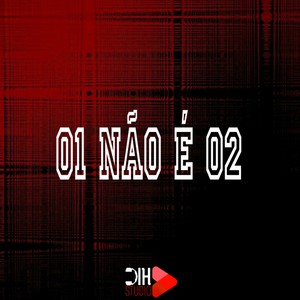 01 Não É 02 (Explicit)