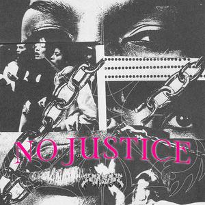 No Justice (Explicit)