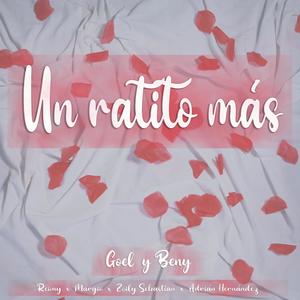 Un Ratito Más (feat. Reimy, Margio, Zoily Sebastian & Adrián Hernández)