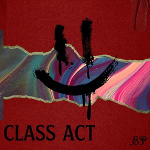 CLASS ACT (Explicit)