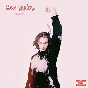 Sex Daniel (Explicit)