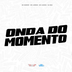 Onda do Momento (Explicit)