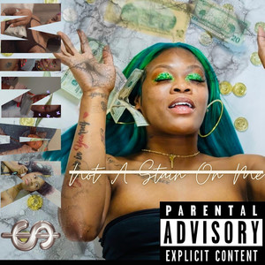 Not a Stain on Me (Explicit)