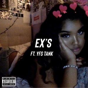 Ex's (Explicit)